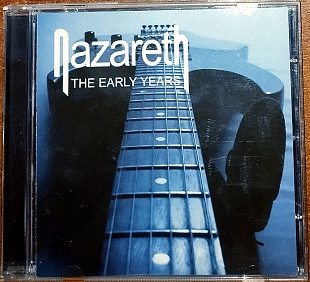 Nazareth – The early years (Quality music life 450002)(made in Germany)