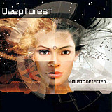 Deep Forest – Music Detected (EU)