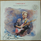 Автограф Chris Rea Dancing with Strangers UK first press lp vinyl