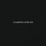 Cigarettes After Sex – Cigarettes After Sex