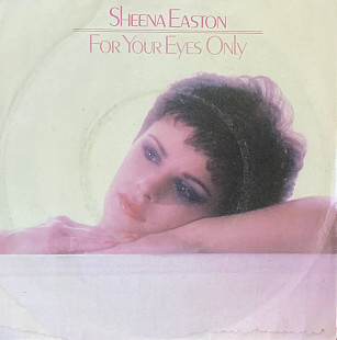 Sheena Easton – «For Your Eyes Only» 7", 45 RPM, Single