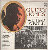 Quincy Jones ‎– We Had A Ball