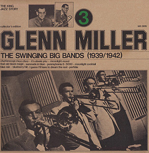 Glenn Miller ‎– The Swinging Big Bands (1939/1942) Vol. 3