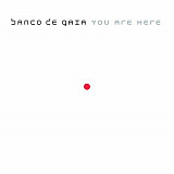 Banco De Gaia ‎– You Are Here