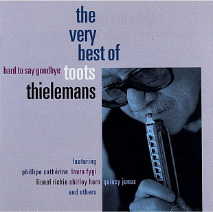 Toots Thielemans featuring Philipe Cathérine*, Laura Fygi, Lionel Richie, Shirley Horn, Quincy Jones