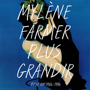 MYLENE FARMER – Plus Grandir - Best of 1986 - 1996 - 2xLP ‘2021 Universal Music France - NEW