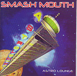 Smash Mouth – Astro Lounge ( USA )