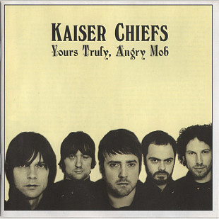 Kaiser Chiefs – Yours Truly, Angry Mob