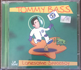 Tommy Bass "Lonesome Spaceboy"