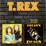 T. Rex – T-Rex / Bolan's Zip Gun