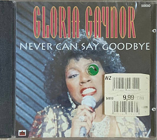 Gloria Gaynor – «Never Can Say Goodbye»