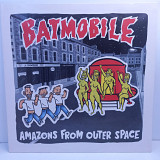 Batmobile – Amazons From Outer Space LP 12" (Прайс 44337)