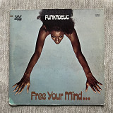 Funkadelic – Free Your Mind And Your Ass Will Follow