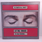 The Martin Hall Concept – Cutting Through - The Final Recordings LP 12" (Прайс 44346)