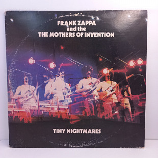 Zappa, Frank Zappa, The Mothers Of Invention – Tiny Nightmares LP 12" (Прайс 44513)