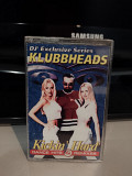 Klubbheads kickin hard