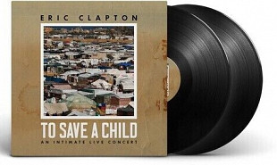 Eric Clapton – To Save a Child