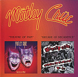 Motley Crue – Theatre Of Pain / Decade Of Decadence