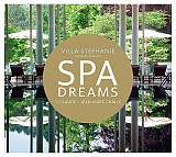 Claude Challe & Jean-Marc Challe – Villa Stephanie Baden-Baden - Spa Dreams