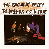 The Birthday Party – Prayers On Fire