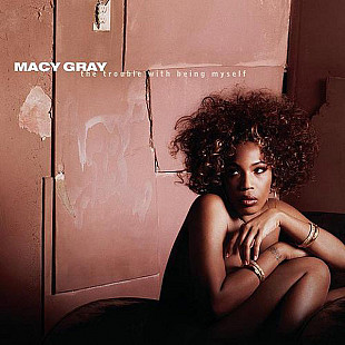 Macy Gray – The Trouble With Being Myself