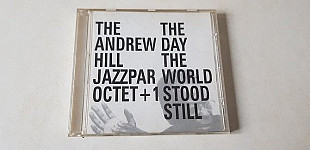 The Andrew Hill Jazzpar Octet + 1 The Day The World Stood still