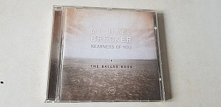 Michael Brecker Nearness Of You The Ballad Book CD фірмовий