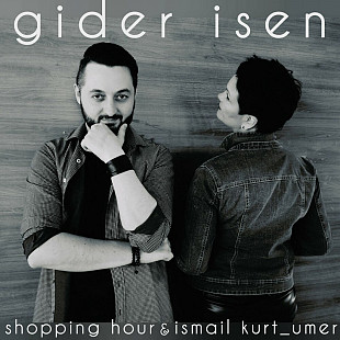 Вінілова платівка Shopping Hour & Ismail Kurt-Umer - Gider Isen [LP]