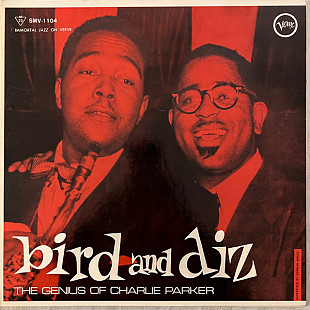 CHARLIE PARKER AND DIZZY GILLESPIE «Bird And Diz» ℗1980