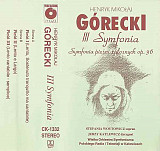 Henryk Mikołaj Górecki* – III Symfonia - Symfonia Pieśni Żałosnych