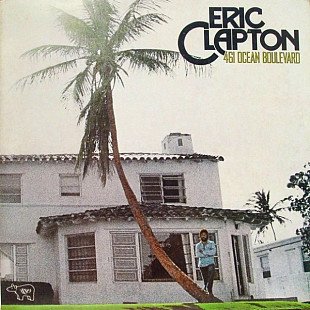 ERIC CLAPTON «461 Ocean Boulevard» ℗1974