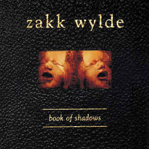 Zakk Wylde – Book Of Shadows ( CD-Maximum – CDM 0204-1681 )