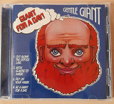 GENTLE GIANT - GIANT FOR A DAY! 120гр.