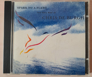 CHRIS DE BURGH - SPARK TO A FLAME(The Very Best). 100гр.