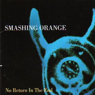 Smashing Orange – No Return In The End ( USA )