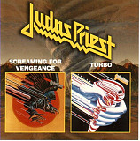 Judas Priest – Screaming For Vengeance / Turbo