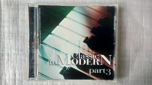 CD Компакт диск Classic in Modern - part 3