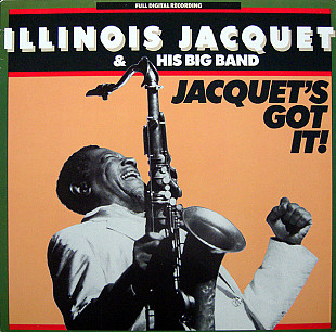 Illinois Jacquet & His Big Band 1988 - Jacquet's Got It (Nord Group, NG 0126) - 100 грн.