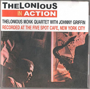 Thelonious Monk Quartet With Johnny Griffin 1958 - Thelonious In Action