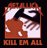 Вінілова платівка Metallica - Kill 'Em All [LP]