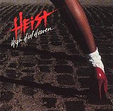 Heist – High Heel Heaven /1989/ Muscle Records, I.R.S. Records / USА - Фирменный