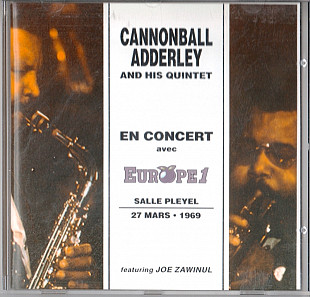 Cannonball Adderley And His Quintet 1994 - En Concert Avec Europe 1