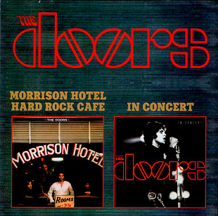 The Doors – Morrison Hotel/Hard Rock Cafe / In Concert