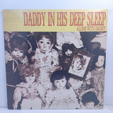 Daddy In His Deep Sleep – Alone With Daddy LP 12" (Прайс 44551)