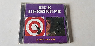 Rick Derringer If Weren't So Romantic, I'd Shoot You / Face To Face