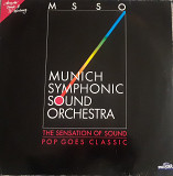 Munich Symphonic Sound Orchestra - The Sensation Of Sound - Pop Goes Classic