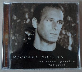 MICHAEL BOLTON - My secret passion The Arias. Фирменный. 140гр.