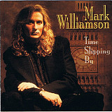 Mark Williamson + Russ Freeman – Time Slipping By ( USA ) JAZZ