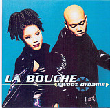 La Bouche – Sweet Dreams ( USA )