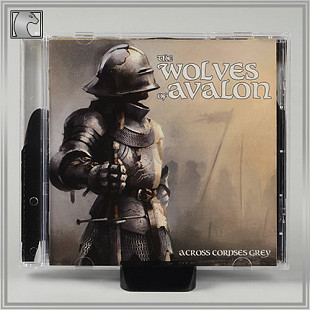 THE WOLVES OF AVALON "Across Corpses Grey" cd